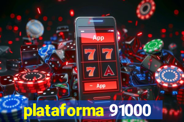 plataforma 91000